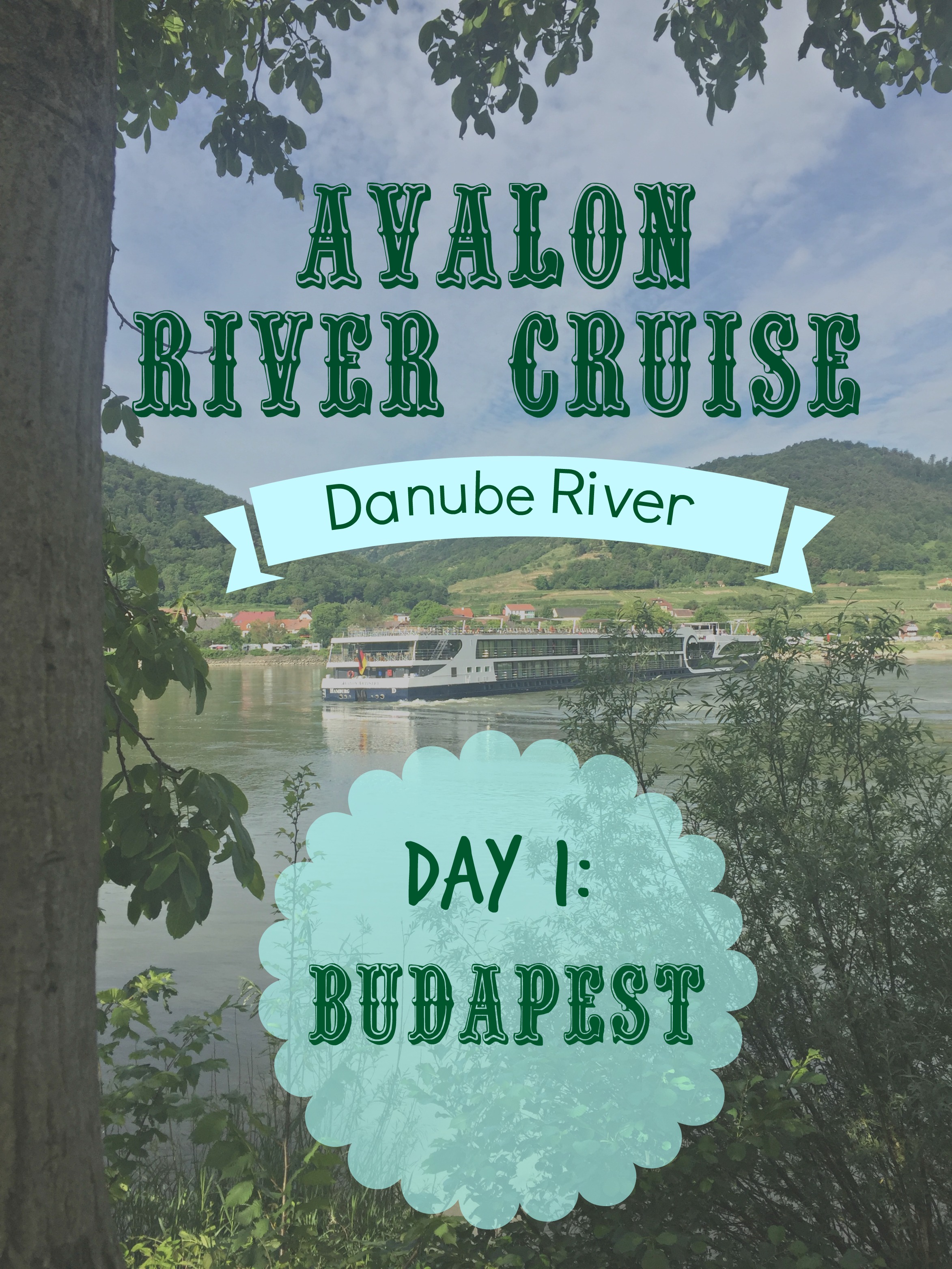 Avalon Danube River Cruise: The Beginning Of A Trip To Austria/Germany